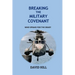 Breaking the Military Covenant: Who speaks for the dead?
