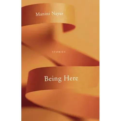 Being Here: Stories
