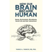How Our Brain Became Human: Genes, Environment, Microbiome, Social Life and Their Interactions