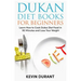 Dukan Diet For Beginners: Learn How to Cook Dukes Diet Food in 90 Minutes and Lose Your Weight