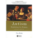 Autism: Explaining the Enigma