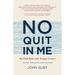 No Quit in Me: My wild ride with tongue cancer