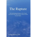 The Rapture: The Pretribulational Rapture Viewed From the Bible and the Ancient Church