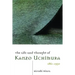 The Life and Thought of Kanzo Uchimura, 1861-1930