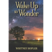 Wake Up to Wonder