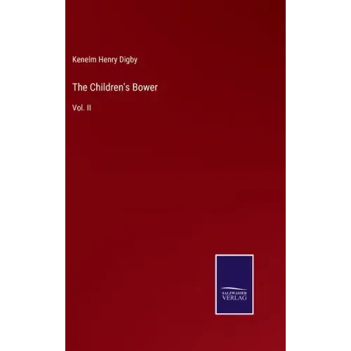 The Children's Bower: Vol. II
