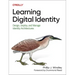 Learning Digital Identity: Design, Deploy, and Manage Identity Architectures