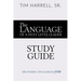 The Language of a Next Level Leader - Study Guide: Discovering the Leader Within You