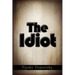 The Idiot