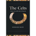 Celts: A History from Earliest Times to the Present
