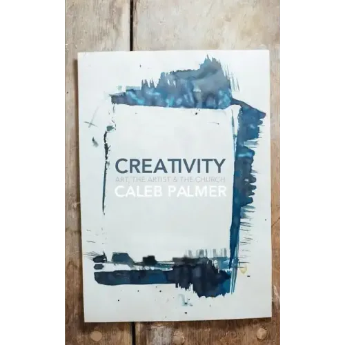Creativity: Art, the Artist & the Church