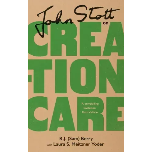 John Stott on Creation Care