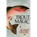 Trout Magic