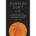 Numbers Don't Lie: New Adventures in Counting and What Counts in Basketball Analytics