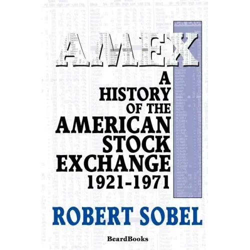 AMEX: A History of the American Stock Exchange
