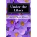 Under the Lilacs