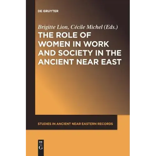 The Role of Women in Work and Society in the Ancient Near East