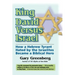 King David Versus Israel: How a Hebrew Tyrant Hated by the Israelites Became a Biblical Hero