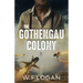 The Gothengau Colony