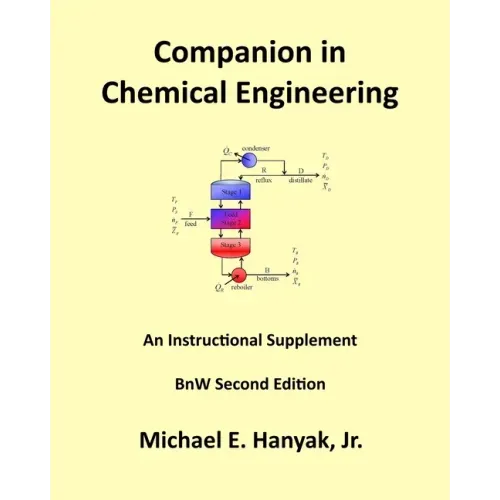 Companion in Chemical Engineering: An Instructional Supplement, BnW Second Edition