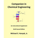 Companion in Chemical Engineering: An Instructional Supplement, BnW Second Edition