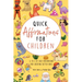 Quick Affirmations for Children: A to Z of Easy Motivations for Creating Better Days