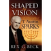 Shaped by Vision, A Biography of T. Austin-Sparks