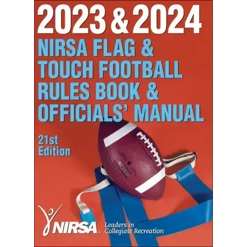 2023 & 2024 NIRSA Flag & Touch Football Rules Book & Officials' Manual