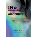 ¡No Aplastes Este Arcoíris!