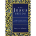 The Jesus Seeds: Igniting Your Soul-Guided Life