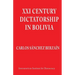 XXI Century Dictatorship in Bolivia