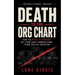 Death to the Org Chart: How to Build a Company So Lean Your Competitors Think You're Cheating