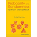 Probability and Randomness: Quantum versus Classical