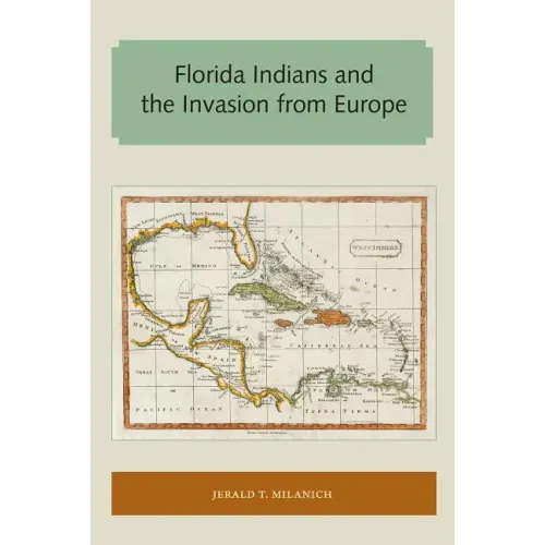 Florida Indians and the Invasion from Europe