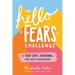 The Hello, Fears Challenge: A 100-Day Journal for Self-Discovery