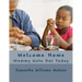 Welcome Home: Mommy Gets Out Today