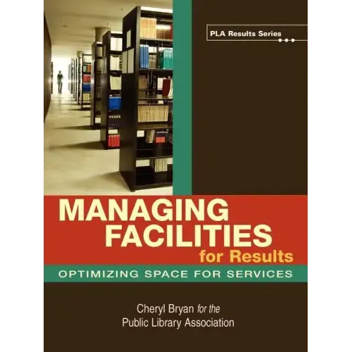 Managing Facilities for Results