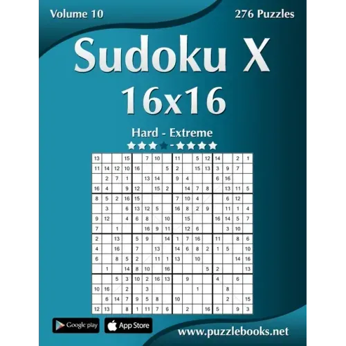 Sudoku X 16x16 - Hard to Extreme - Volume 10 - 276 Puzzles