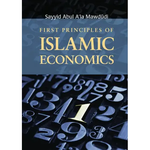 First Principles of Islamic Economics