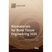 Biomaterials for Bone Tissue Engineering 2020