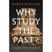 Why Study the Past?: The Quest for the Historical Church
