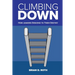 Climbing Down: How Leaders Descend to Their Destiny