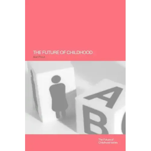 The Future of Childhood