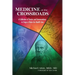 Medicine at the Crossroads: A Collection of Stories and Conversations to Forge a Vision for Health Care