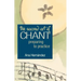 The Sacred Art of Chant: Preparing to Practice