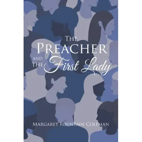 The Preacher and the First Lady