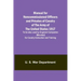 Manual for Noncommissioned Officers and Privates of Cavalry of the Army of the United States 1917. To be also used by Engineer Companies (Mounted) for