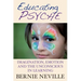 Educating Psyche: Imagination, Emotion and the Unconscious in Learning