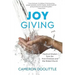 Joy Giving: Practical Wisdom from the First Christians and the Global Church
