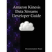 Amazon Kinesis Data Streams Developer Guide